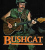 Bushcat - Minstrel of the Wild
