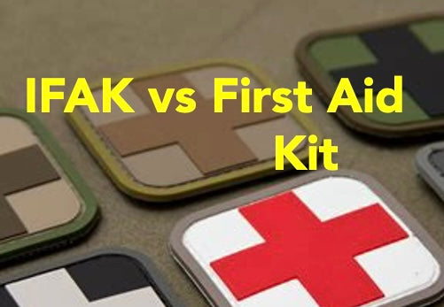 IFAK VS FIRST AID KIT: Medical Preparedness