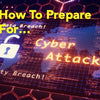 Prepping to Survive a Cyber Attack